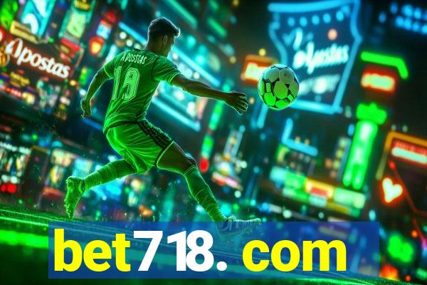 bet718. com